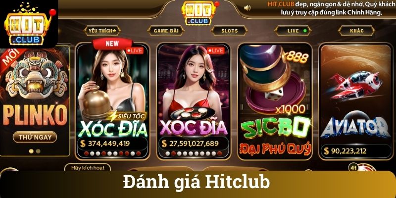 Đánh giá Hitclub chi tiết về ưu điểm và nhược điểm