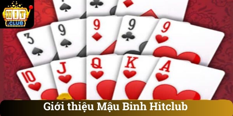 Giới thiệu Mậu Binh Hitclub