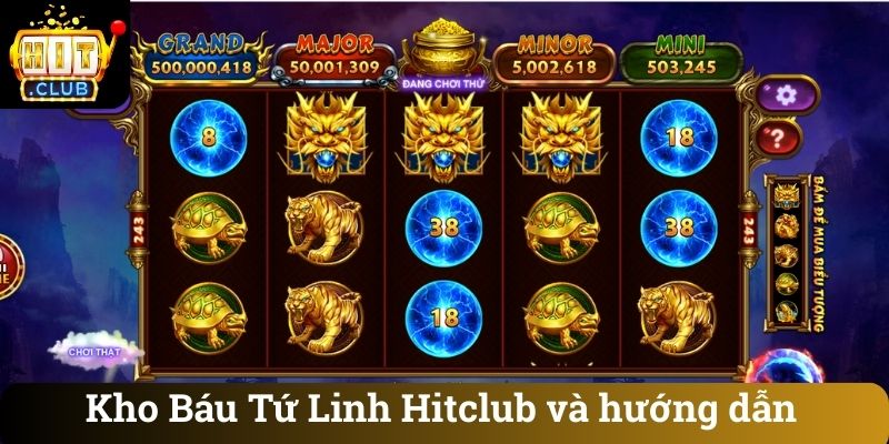 Kho Báu Tứ Linh Hitclub và hướng dẫn