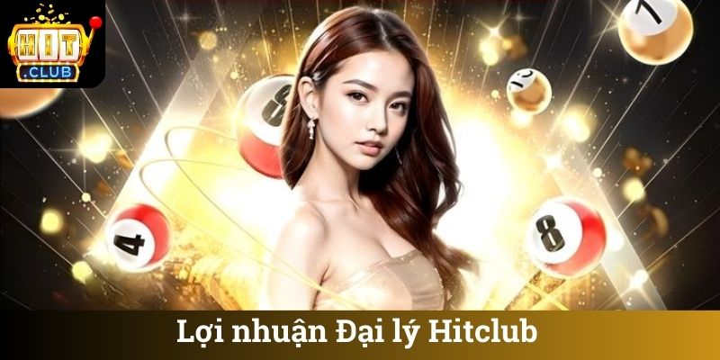 Lợi nhuận Đại lý Hitclub