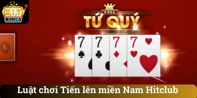 Luat choi Tien len mien Nam Hitclub Luật chơi Tiến lên miền Nam Hitclub