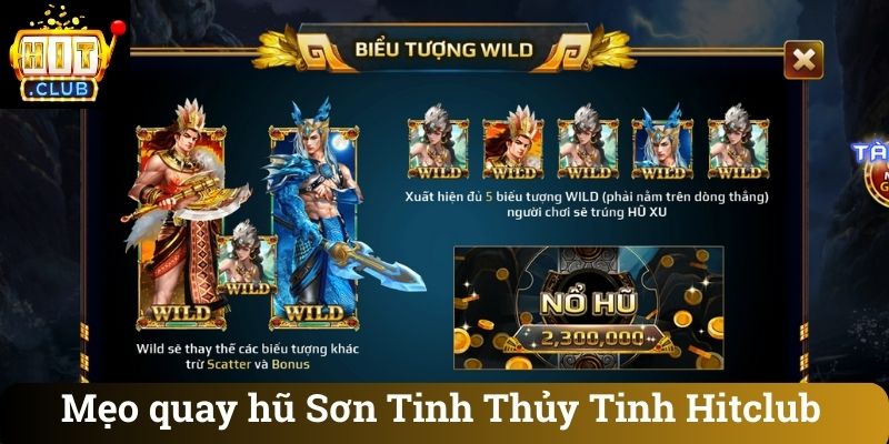 Mẹo quay hũ Sơn Tinh Thủy Tinh Hitclub