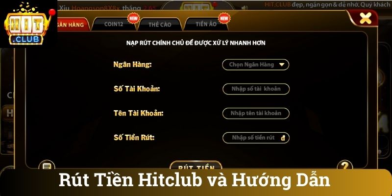 Rut Tien Hitclub va Huong Dan Rút Tiền Hitclub và Hướng Dẫn